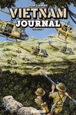 Vietnam Journal Tome 7 : La Vallée de la Mort & Hamburger Hill, Don Lomax