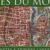 Villes du monde. Les cartes à travers l'Histoire, Michael Swift