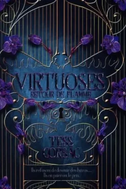 Virtuoses Tome 1 : Retour de flamme, Tess Corsac