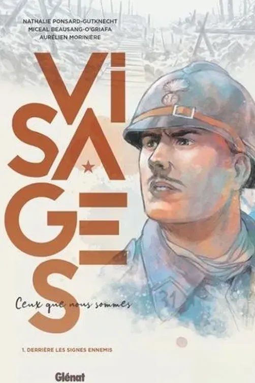 Visages. Ceux que nous sommes Tome 1 : Derrière les signes ennemis, Nathalie Ponsard-Gutknecht