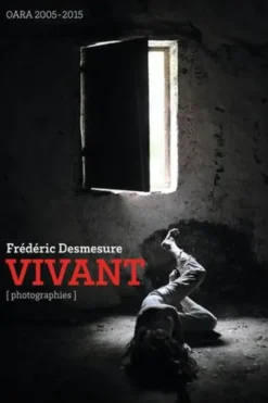 Vivant, Frédéric Desmesure