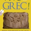 Vive le grec ! Manuel pour débutants en grec ancien (1), Joëlle Bertrand