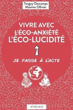 Vivre avec l'éco-lucidité, Tanguy Descamps