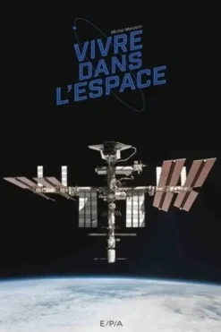 Vivre dans l'espace, Michel Marcelin