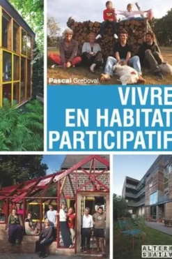 Vivre en habitat participatif, Pascal Greboval