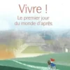 Vivre ! Le premier jour du monde d’après, Les Passagères