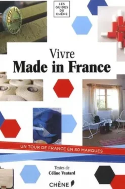Vivre Made in France, Céline Vautard