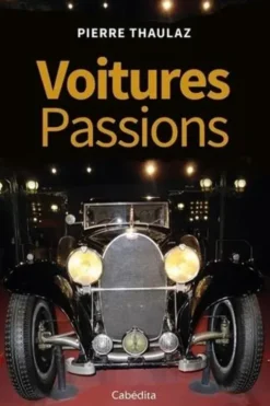 Voitures Passions, Pierre Thaulaz