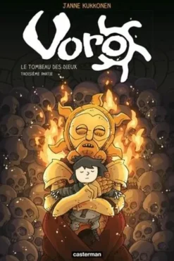 Voro Tome 9 : Le tombeau des dieux. Troisième partie, Janne Kukkonen