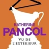 Vu de l'extérieur, Katherine Pancol