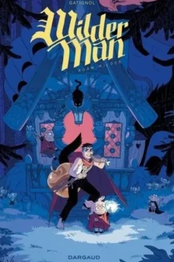Wilderman Tome 1 : Adam Wilder, Bertrand Gatignol