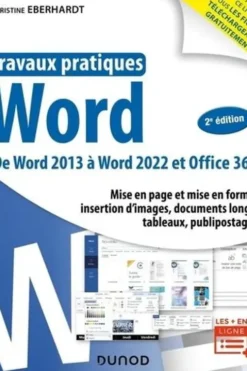 Word. De Word 2013 à Word 2022 et Office 365, 2e édition, Christine Eberhardt