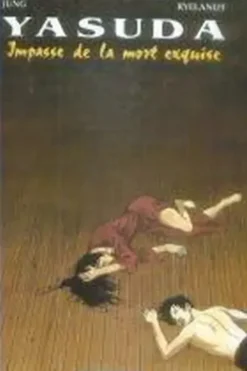 Yasuda, Tome 3 - Impasse de la mort exquise, Ryelandt