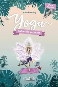 Yoga. Cahier de vacances pour adultes, Edition 2023, Leona Reading