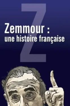Zemmour, une histoire française, Patrick Sbalchiero