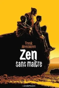 Zen. Sans maître, Frenk Meeuwsen
